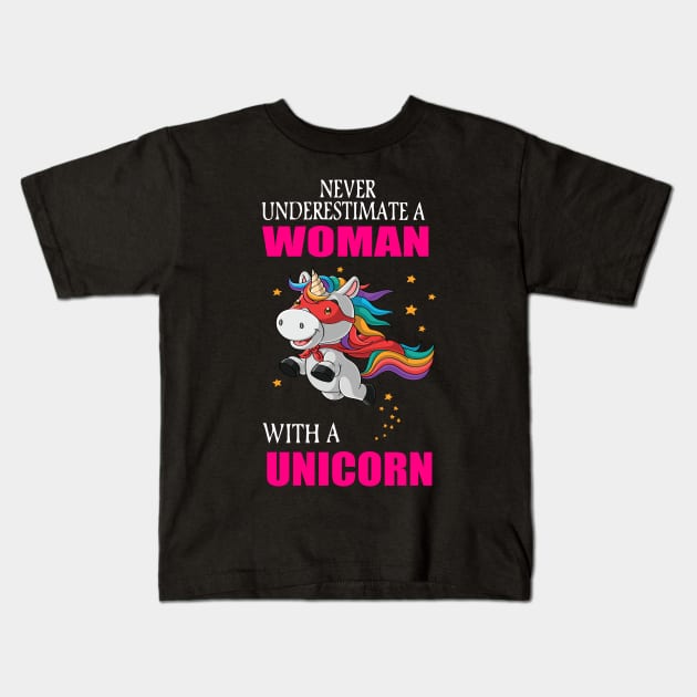 Never underestimate a woman with a unicorn Kids T-Shirt by LutzDEsign